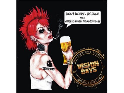 DON'T WORRY  - BE PUNK  Vision Days