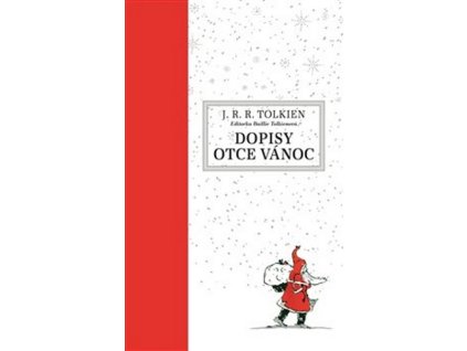 DOPISY OTCE VÁNOC  Tolkien J. R. R.
