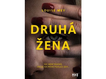 DRUHÁ ŽENA  Mey Louise