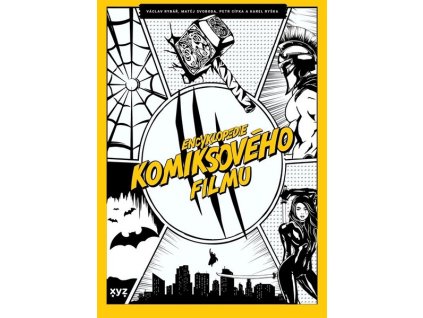ENCYKLOPEDIE KOMIKSOVÉHO FILMU  Ryška Karel, Svoboda Matěj, Cífka Petr,