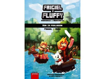 FRIGIEL A FLUFFY - DOBRODRUZI Z MINECRAFTU: HON ZA POKLADEM