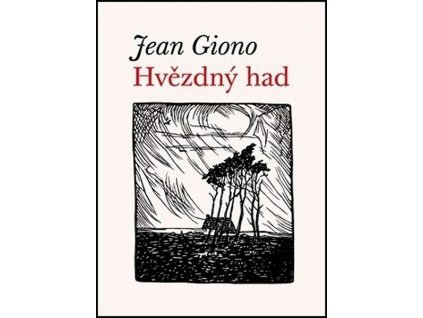 HVĚZDNÝ HAD  Giono Jean