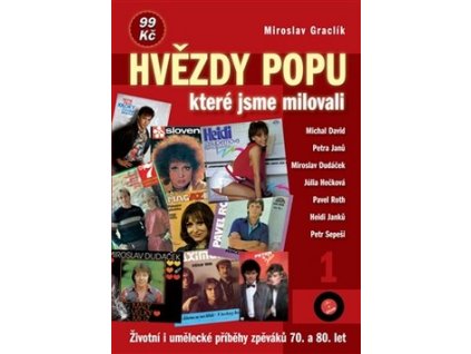 HVĚZDY POPU KTERÉ JSME MILOVALI 1  Graclík Miroslav