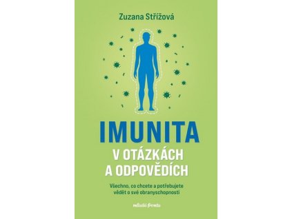 IMUNITA V OTÁZKÁCH A ODPOVĚDÍCH  Bartůňková Jiřina, Střížová Zuzana