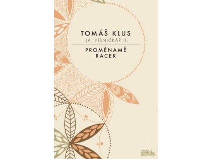 JÁ, PÍSNIČKÁŘ II.  Klus Tomáš
