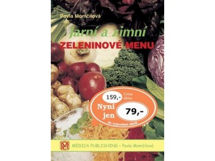 JARNÍ A ZIMNÍ ZELENINOVÉ MENU  Momčilová Pavla
