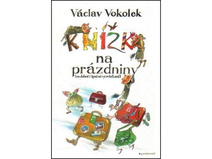 KNÍŽKA NA PRÁZDNINY  Vokolek Václav