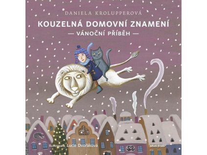 KOUZELNÁ DOMOVNÍ ZNAMENÍ  Krolupperová Daniela