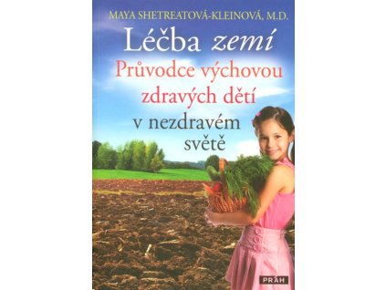 LÉČBA ZEMÍ  Shetreatová-Kleinová Maya
