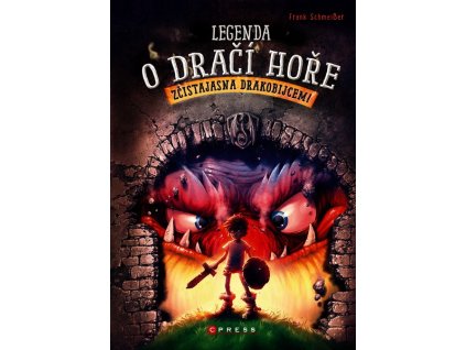 LEGENDA O DRAČÍ HOŘE  Schmeisser Frank