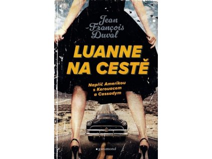 LUANNE NA CESTĚ  Duval Jean-Francois