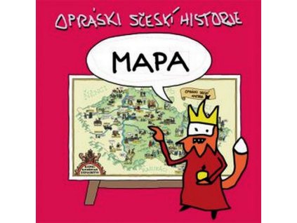 MAPA OPRÁSKI SČESKÍ HISTORJE