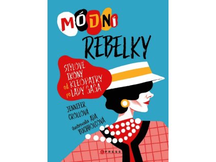 MÓDNÍ REBELKY  Croll Jennifer