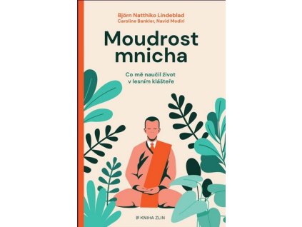 MOUDROST MNICHA  Lindeblad Björn