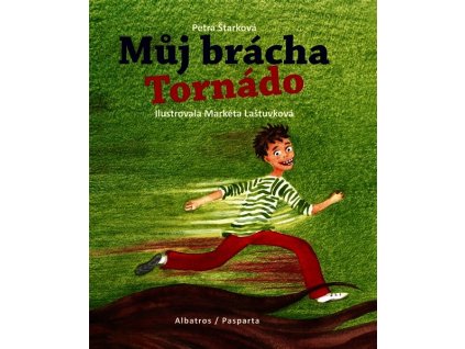 MŮJ BRÁCHA TORNÁDO  Štarková Petra