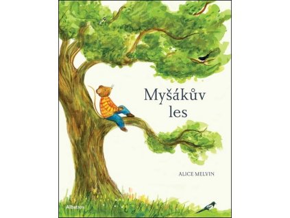 MYŠÁKŮV LES  Melvin Alice