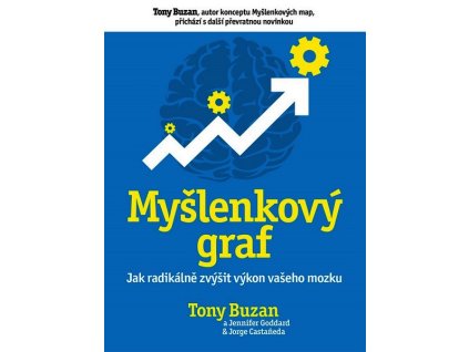 MYŠLENKOVÝ GRAF  Buzan Tony, Goddard Jennifer, Castaneda