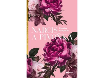NARCIS A PIVOŇKA  Brányiková Katarína
