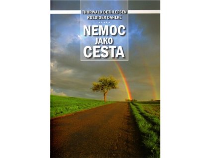 NEMOC JAKO CESTA  Dahlke Ruediger, Dethlefsen Th