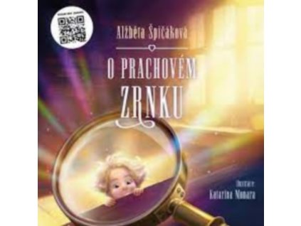 O PRACHOVÉM ZRNKU  Špičáková Alžběta