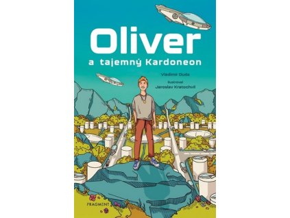 OLIVER A TAJEMNÝ KARDONEON  Duda Vladimír