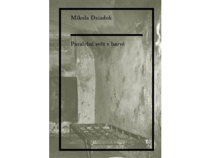 PARALELNÍ SVĚT V BARVĚ  Dziadok Mikola