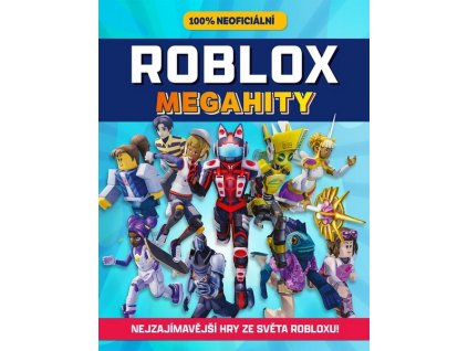 ROBLOX 100% NEOFICIÁLNÍ - MEGAHITY