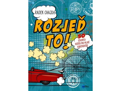 ROZJEĎ TO!  Chajda Radek