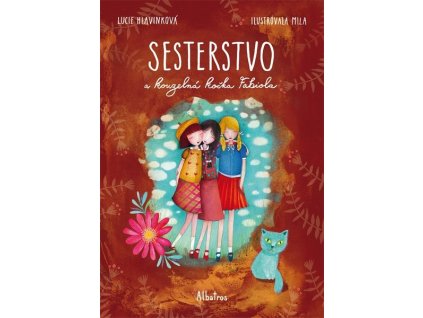 SESTERSTVO A KOUZELNÁ KOČKA FABIOLA  Hlavinková Lucie