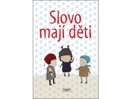 SLOVO MAJÍ DĚTI
