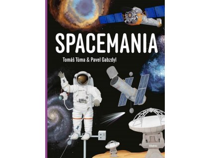 SPACEMANIA  Gabzdyl Pavel, Tůma Tomáš