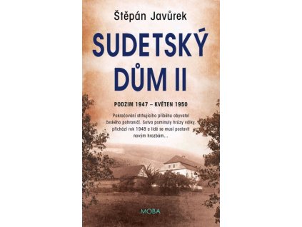 SUDETSKÝ DŮM II.  Štěpán Javůrek
