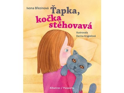ŤAPKA, KOČKA STĚHOVAVÁ  Březinová Ivona, Štarková Petra
