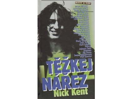 TĚŽKEJ NÁŘEZ  Kent Nick