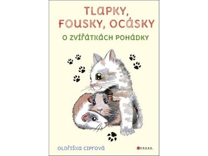 TLAPKY, FOUSKY, OCÁSKY  Ciprová Oldřiška