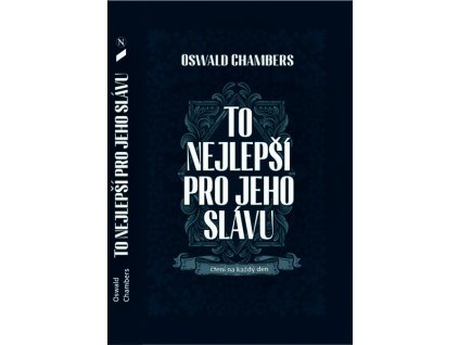 TO NEJLEPŠÍ PRO JEHO SLÁVU  Chambers Oswald