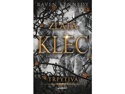 TŘPYTIVÁ  Kennedy Raven