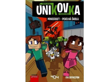 ÚNIKOVKA: MINECRAFT - PEKELNÁ ŠKOLA  Grynszpan Eva