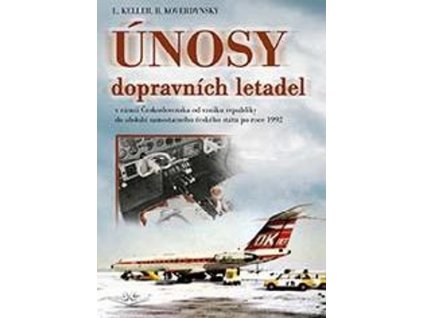 ÚNOSY DOPRAVNÍCH LETADEL  Keller Ladislav, Roverdynský Bohdan