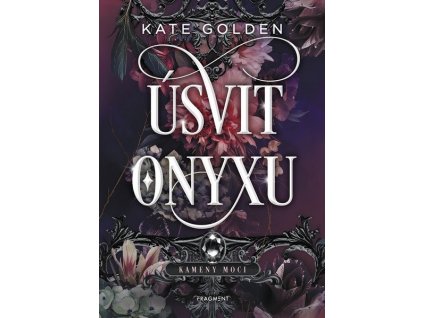 ÚSVIT ONYXU  Golden Kate