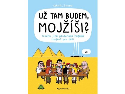 UŽ TAM BUDEM, MOJŽÍŠI?  Šulcová Pavlína