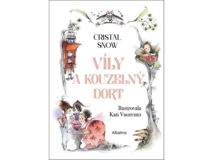 VÍLY A KOUZELNÝ DORT  Snow Cristal