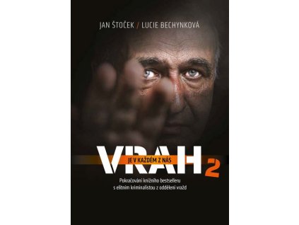 VRAH JE V KAŽDÉM Z NÁS 2  Štoček Jan, Bechynková Lucie