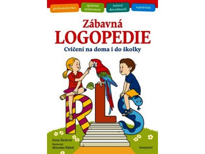 ZÁBAVNÁ LOGOPEDIE  Šáchová Irena
