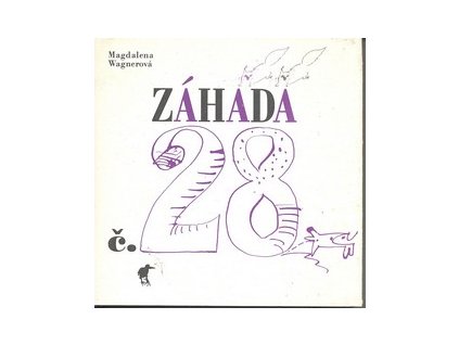 ZÁHADA Č. 28  Wagnerová Magdalena