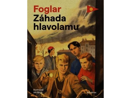 ZÁHADA HLAVOLAMU  Foglar Jaroslav
