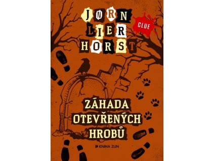 ZÁHADA OTEVŘENÝCH HROBŮ  Horst Jorn Lier