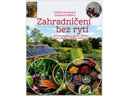 ZAHRADNIČENÍ BEZ RYTÍ  Dowding Charles,Hafferty Stephanie