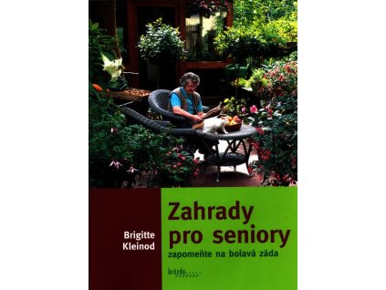 ZAHRADY PRO SENIORY  Kleinod bRIGGITE