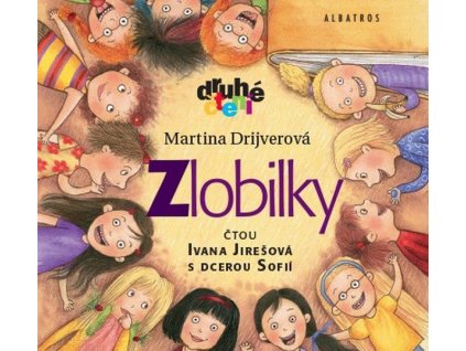 ZLOBILKY (AUDIOKNIHA PRO DĚTI)  Drijverová Martina